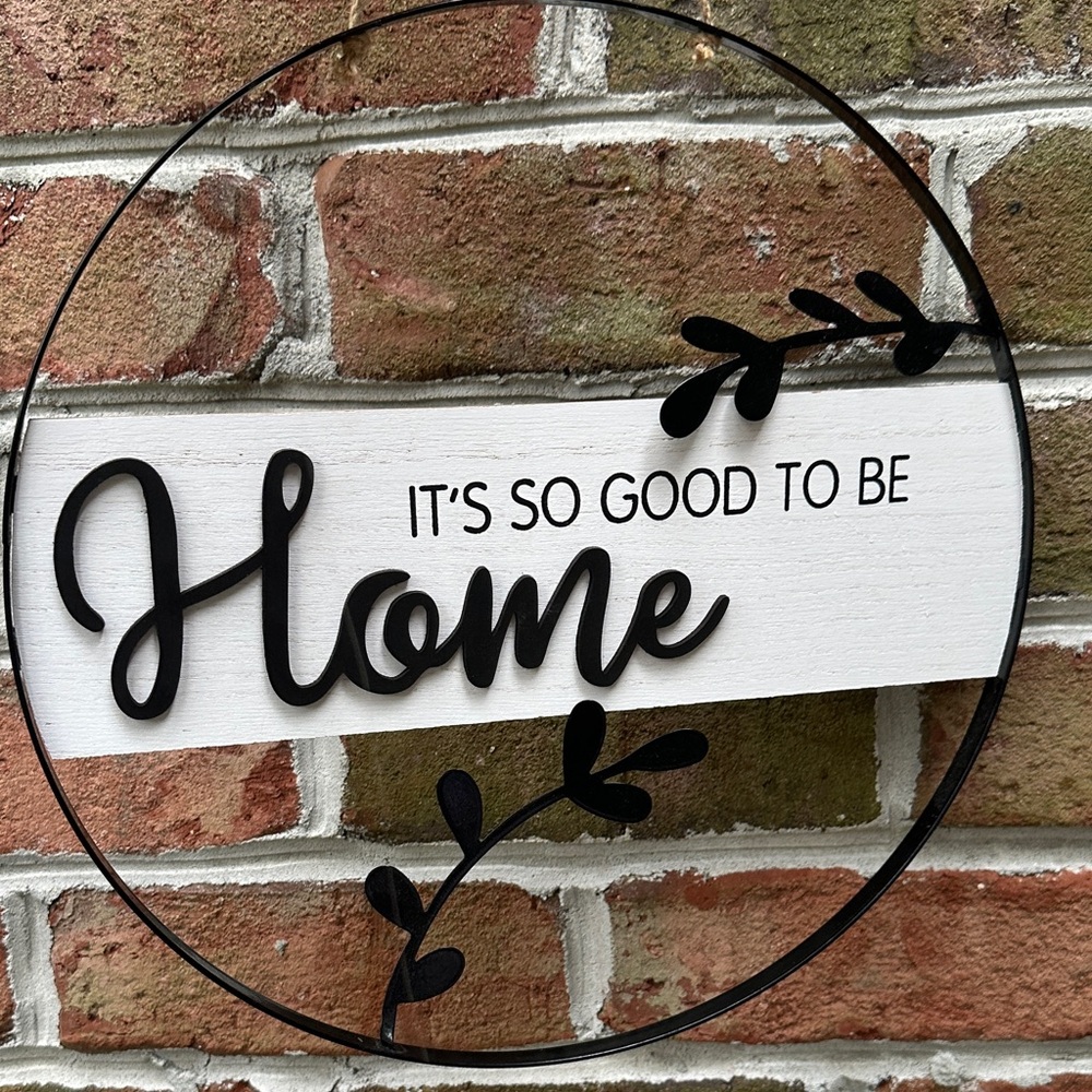 Charming Black and White Home Wall Decor Sign “It’s good to be home”
